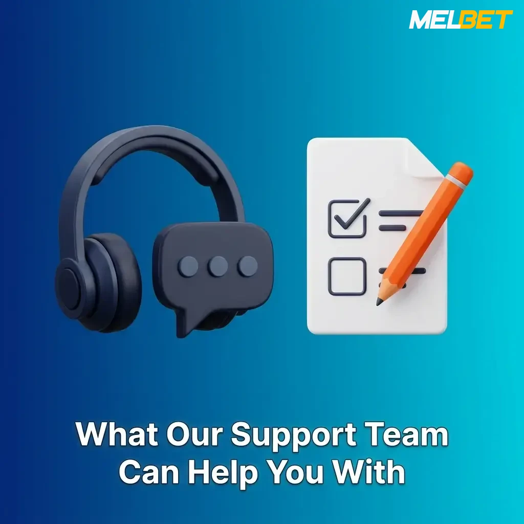 MelBet support team helping players with account, payments, bonuses, betting, casino, and responsible gambling queries
